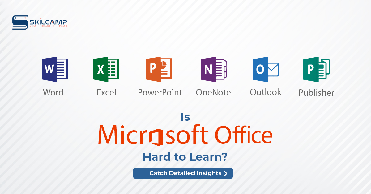 Is Learning Microsoft Office hard