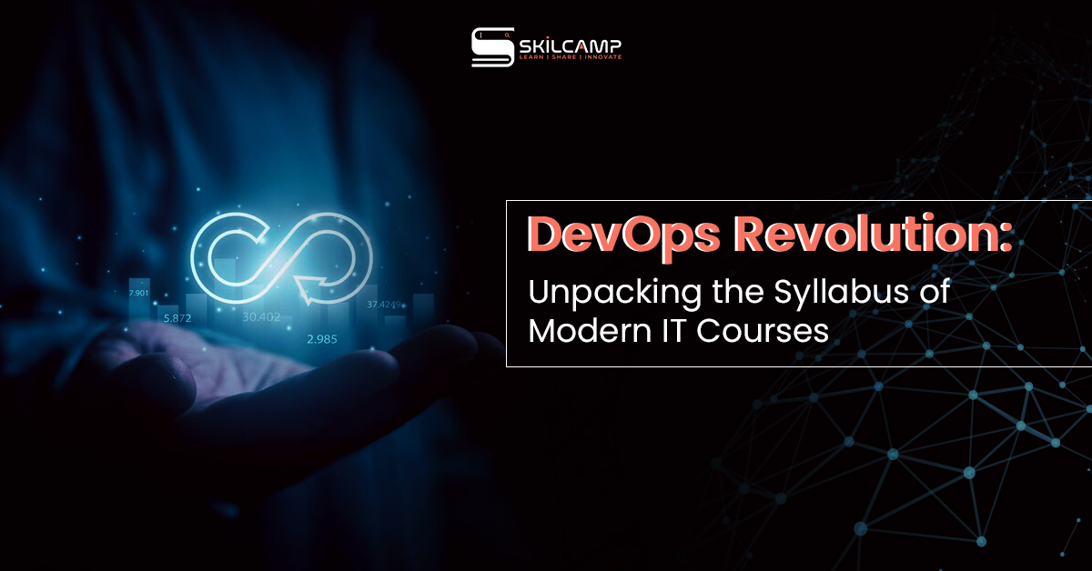 DevOps Revolution: Unpacking the Syllabus of Modern IT Courses in 2023