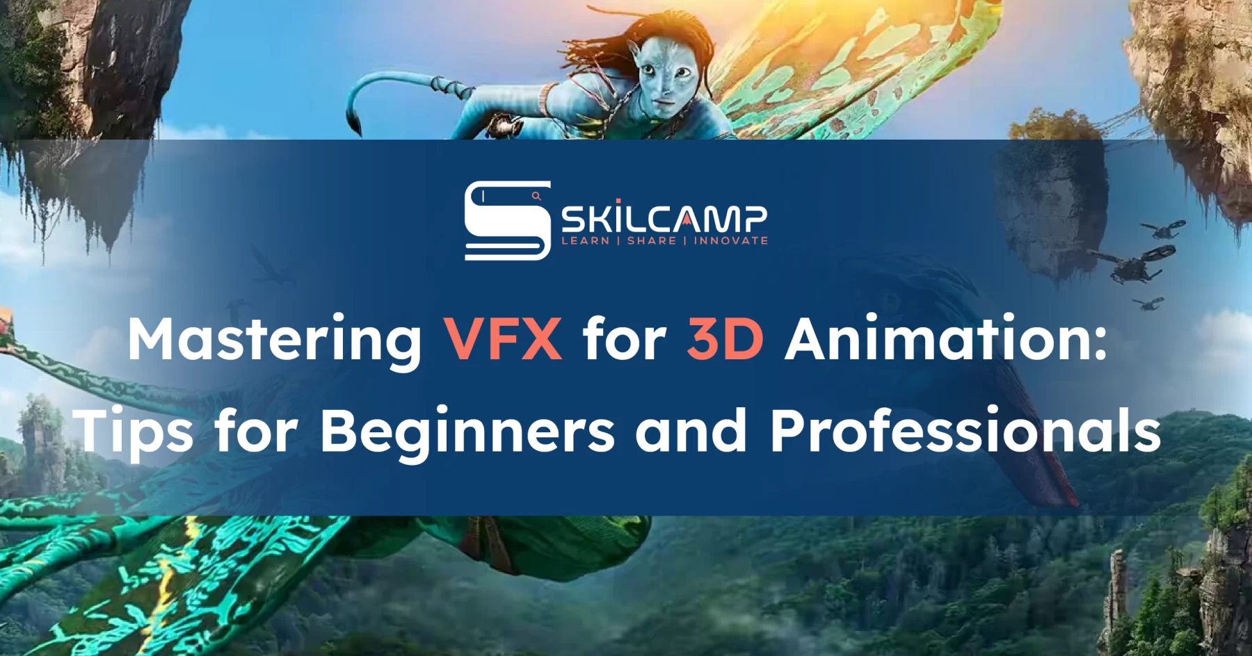 Mastering VFX for 3D Animation: Tips for Beginners and Professionals